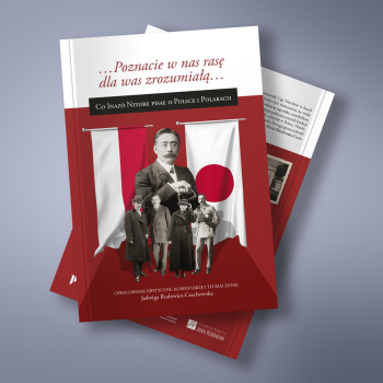 (Nowość!) …Poznacie w nas rasę dla was zrozumiałą… Co Inazō Nitobe pisał o Polsce i Polakach